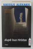 DUPA ISUS HRISTOS de VASSILIS ALEXAKIS , 2008