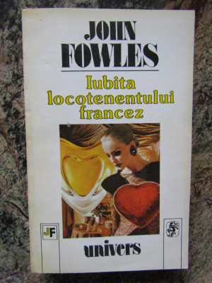 IUBITA LOCOTENENTULUI FRANCEZ-JOHN FOWLES foto