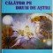 Calator pe drum de astri &ndash; Pavel Corut