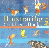 ILLUSTRATING CHILDREN&#039;S BOOKS. CREATING PICTURES FOR PUBLICATION-MARTIN SALISBURY-262947