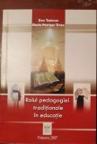 ROLUL PEDAGOGIEI TRADITIONALE IN EDUCATIE