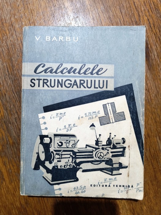 Calculele strungarului - V. Barbu / R2P1S