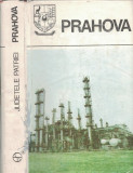 Prahova. Monografie