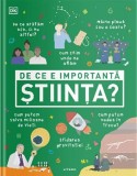De ce e importanta stiinta? - Edward Aves, Davies, Dassu - Enciclopedie Stiintifica Ilustrata