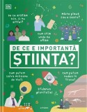 De ce e importanta stiinta? - Edward Aves, Ben Ffrancon Davies, A.M. Dassu