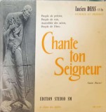 Disc vinil, LP. Chante Ton Seigneur, Hymnes Et Pri&egrave;res-LUCIEN DEISS