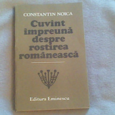 Cuvant impreuna despre rostirea romaneasca-Constantin Noica