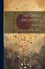 The Great Architect: As Manifested In The Material Universe foto