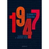 1947 - &Uacute;jrakezd&eacute;s a h&aacute;bor&uacute; ut&aacute;n - Elisabeth Asbrink