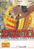 Dana Lica, Emil Onea - Informatica. Manual pentru clasa a X-a