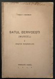 Rara 1946 SATUL BERIVOESTI sec. XVI Campulung Muscel I Obstea Mosenilor Megiasii Vasile V. Caramelea 125 pag harti ilustratii tabele Istorie Documente