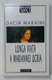 LUNGA VIATA A MARIANNEI UCRIA de DACIA MARAINI , 2000 , DEDICATIA AUTOAREI *