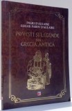 POVESTI SI LEGENDE DIN GRECIA ANTICA de INGRI D`AULAIRE, EDGAR PARIN D`AULAIRE, ILUSTRATII de TUDOR SMARANDACHE , 2014