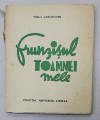 FRUNZISUL TOAMNEI MELE - versuri de VIRGIL CARIANOPOL , 1938 , MICI DEFECTE PRIMELE 2 FILE