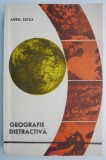 Geografie distractiva &ndash; Aurel Lecca (putin uzata)