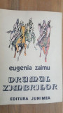 Drumul zimbrilor- Eugenia Zaimu