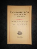 EVANGHELLOS AVEROFF TOSSITZA - INTOARCEREA LA MICENE