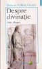 Cicero - Despre Divinatie (De Divinatione), editie bilingva, Polirom, Filosofie, Romana