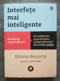 Shlomo Benartzi; Jonah Lehrer - Interfeţe mai inteligente: modalităţi...