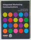 INTEGRATED MARKETING COMMUNICATIONS by DAVID PICKTON si AMANDA BRODERICK , 2001