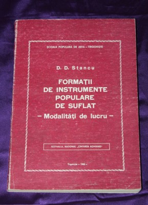 D D Stancu &amp;ndash; Formatii de instrumente populare de suflat &amp;ndash; Modalitati de lucru foto