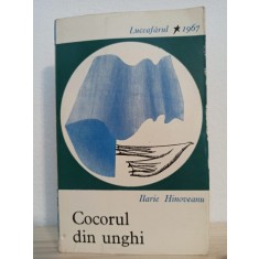 Ilarie Hinoveanu - Cocorul din Unghi