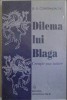 Dilema lui Blaga : creatie sau iubire / G. G. Constandache