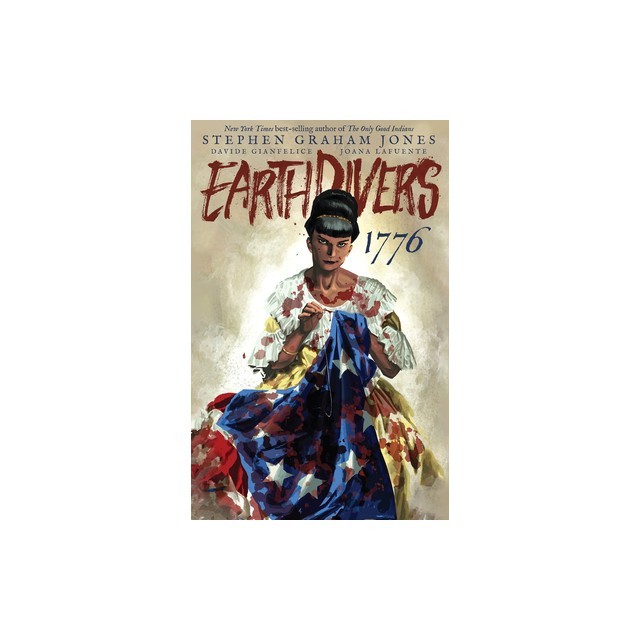 Earthdivers, Vol. 3: 1776