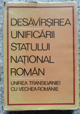 Desavarsirea Unificarii Statului National Roman Unirea Transi - Colectiv ,552769 foto