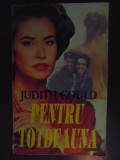 Pentru totdeauna- Judith Gould