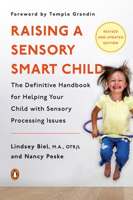 Raising a Sensory Smart Child: The Definitive Handbook for Helping Your Child with Sensory Processing Issues foto