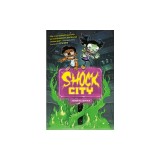 Shock City: A Graphic Novel