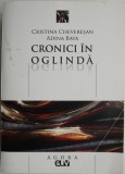 Cronici din oglinda &ndash; Cristina Cheveresan, Adina Baya