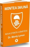 Mintea imună Monty Lyman - Carte Non-fictiune Paperback Brosat Dezvoltare Personala