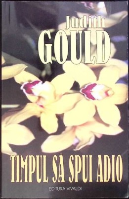 TIMPUL SA SPUI ADIO-JUDITH GOULD-270422 foto