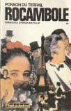 PONSON DU TERRAIL - ROCAMBOLE 40 - DRAMELE PARISULUI - FRANGHIA SPANZURATULUI ( VOLUMUL 1 )