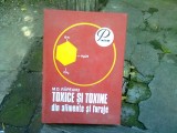 TOXICE SI TOXINE IN ALIMENTE SI FURAJE - M.D. RAPEANU