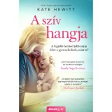 A sz&iacute;v hangja - Kate Hewitt