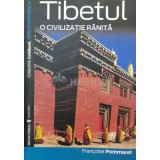Tibetul. O civilizatie ranita - Francoise Pommaret (AA39)
