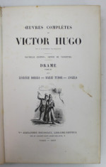 OEUVRES COMPLETES DE VICTOR HUGO , DRAME , TOME III , LUCRECE BORGIA , MARIE TUDOR , ANGELO , 1869 foto