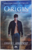 ORIGIN , SERIA LUX , CARTEA A IV - A de JENNIFER L. ARMENTROUT , 2016