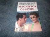 LLOYD C DOUGLAS - MAGNIFICA OBSESIE