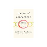 The Joy of Connections: 100 Ways to Beat Loneliness and Live a Happier and More Meaningful Life