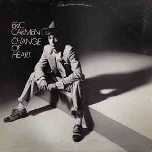 Vinil Eric Carmen &amp;lrm;&amp;ndash; Change Of Heart (VG+) foto