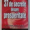 37 DE SECRETE DESPRE PROSPERITATE de RANDY GAGE , 2007