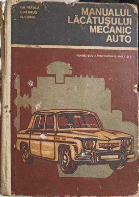 MANUALUL LACATUSULUI MECANIC AUTO-GH. FRATILA, E. NEGRUS, N. CHIMU-248296 foto
