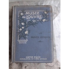 MUSEE DU LOUVRE, LES BRONZES ANTIQUES - ALBUM, TEXT IN LIMBA FRANCEZA