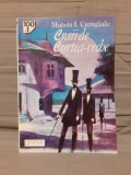 CRAII DE CURTEA VECHE-MATEIU I. CARAGIALE EDITURA GRAMAR 100+1 CAPODOPERE ALE ROMANULUI ROMANESC