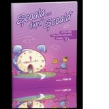 Scoala... dupa scoala. Activitati transdisciplinare clasa I