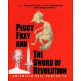 PIGGY FOXY &amp; THE SWORD OF REVOLUTIONS